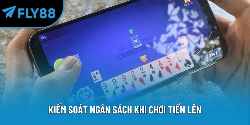 Kiểm soát ngân sách khi chơi tiến lên